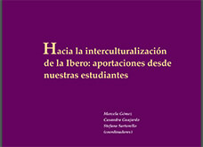 Hacia la interculturalización de la Ibero: Aportaciones desde nuestras estudiantes